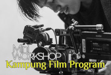 Praktik kamera sinema dalam Mini Workshop Kampung Film Program.